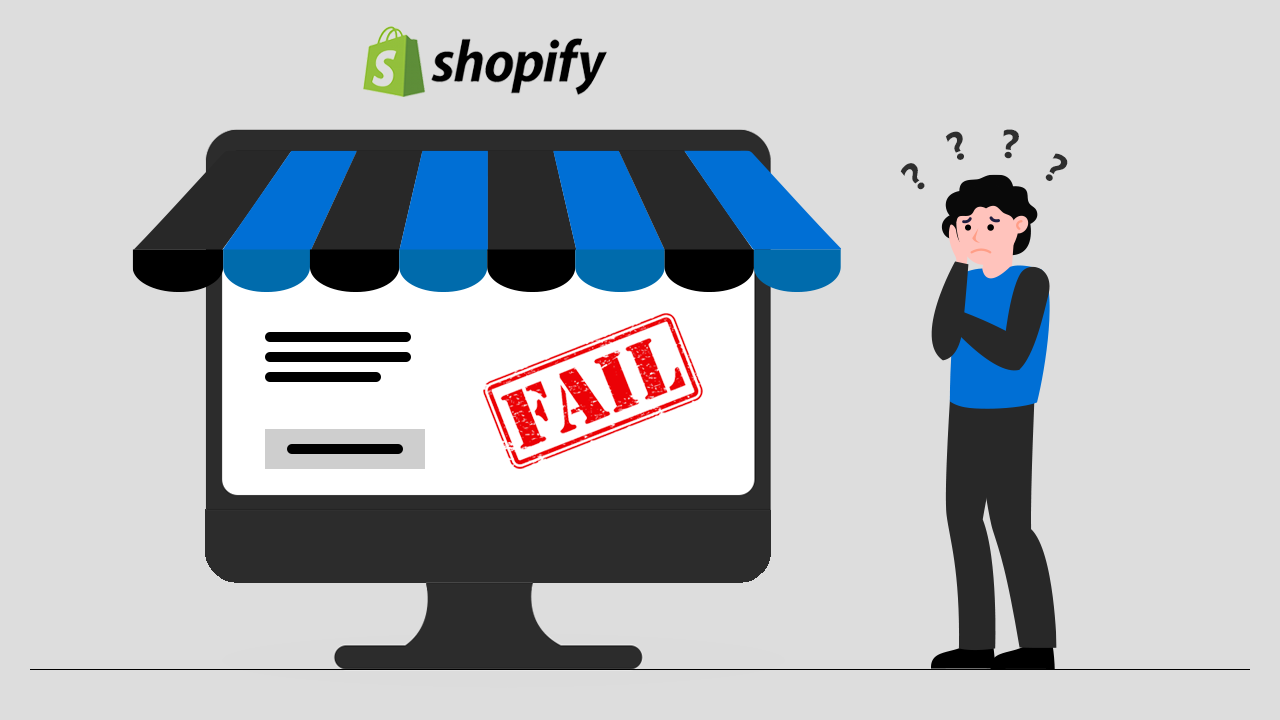 10 Major Reasons Why 95% of Shopify Stores Fail?