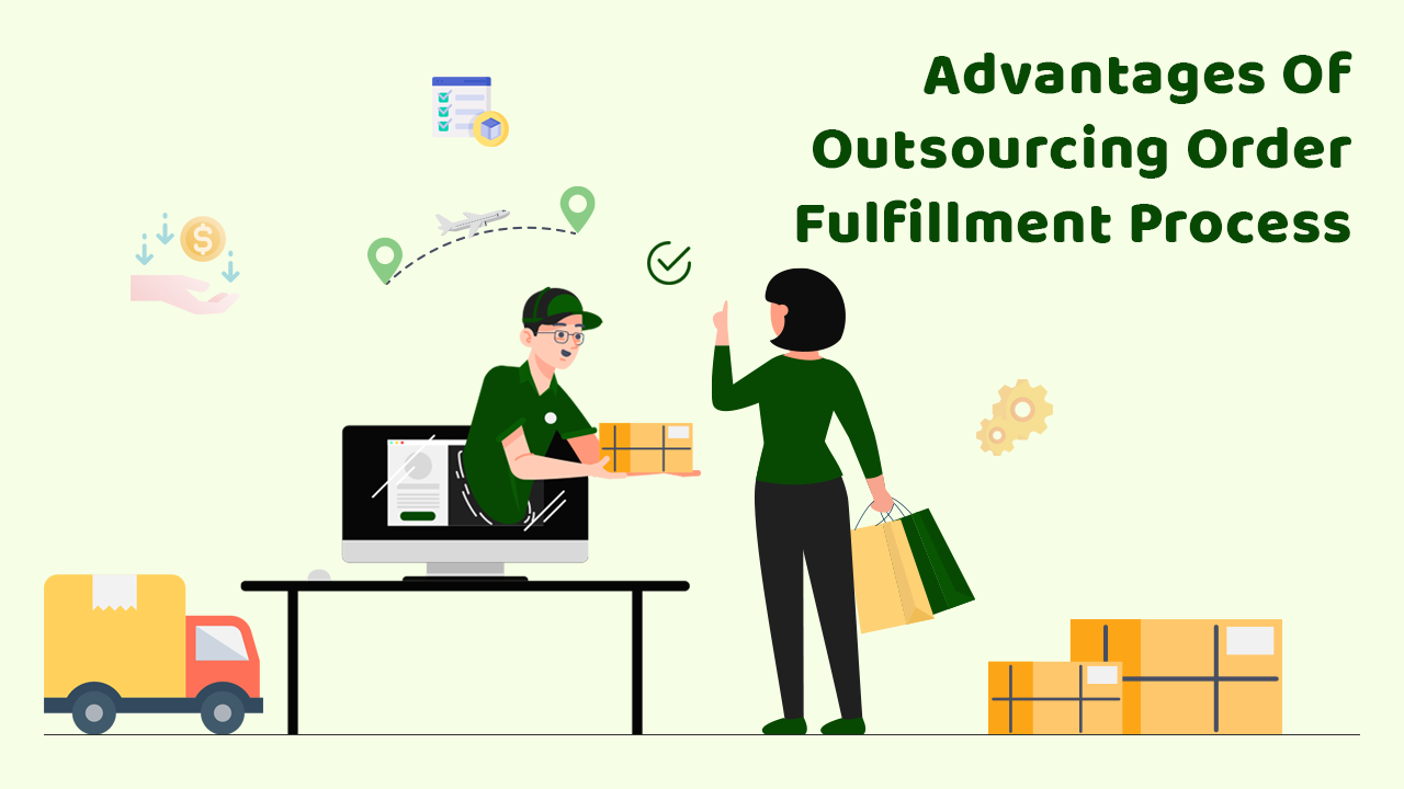 Advantages Of Outsourcing Order Fulfillment Process

Advantages Of Outsourcing Order Fulfillment Process