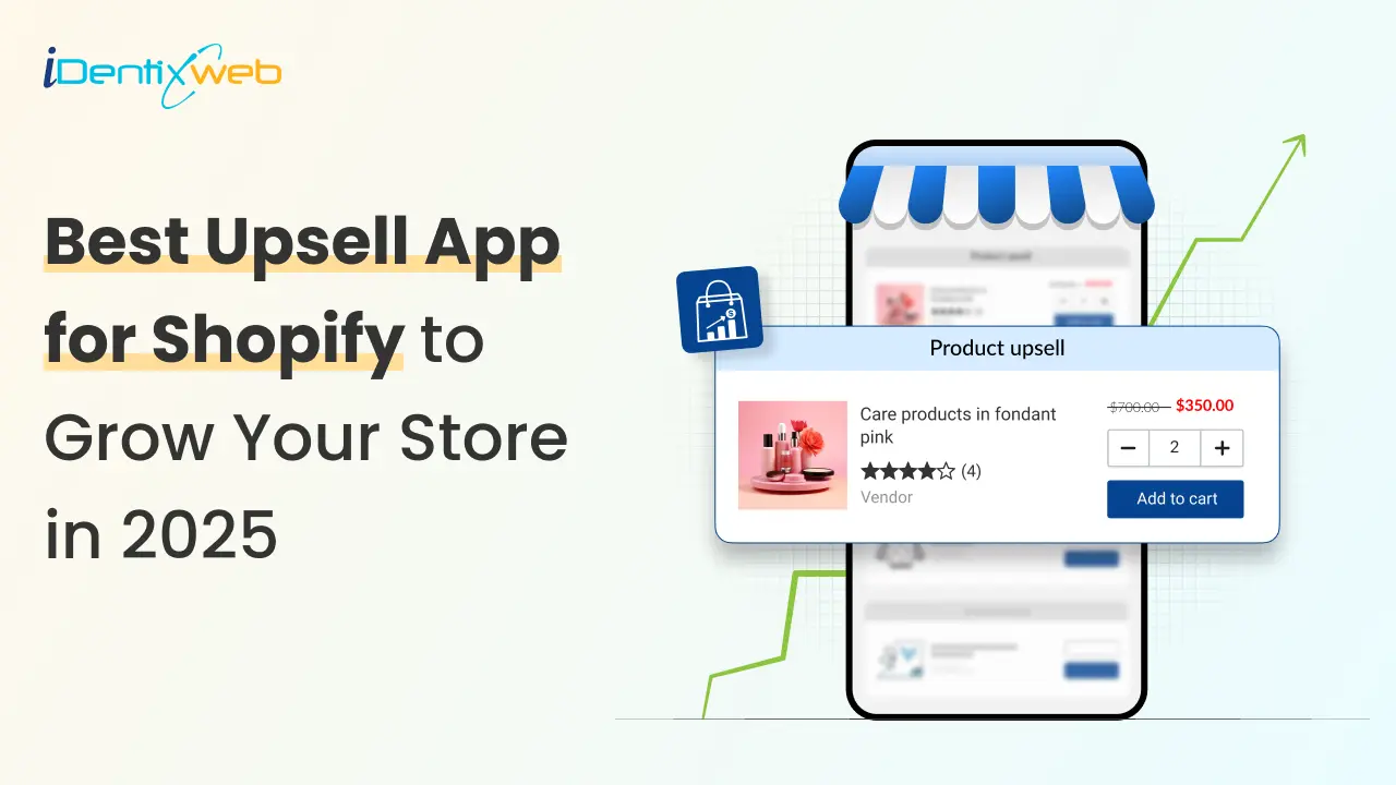 Best Upsell App for Shopify to Grow Your Store in 2025