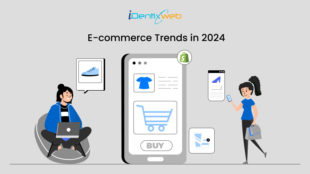 5 E-commerce Trends that Will Shape the Shopping Experience in 2024