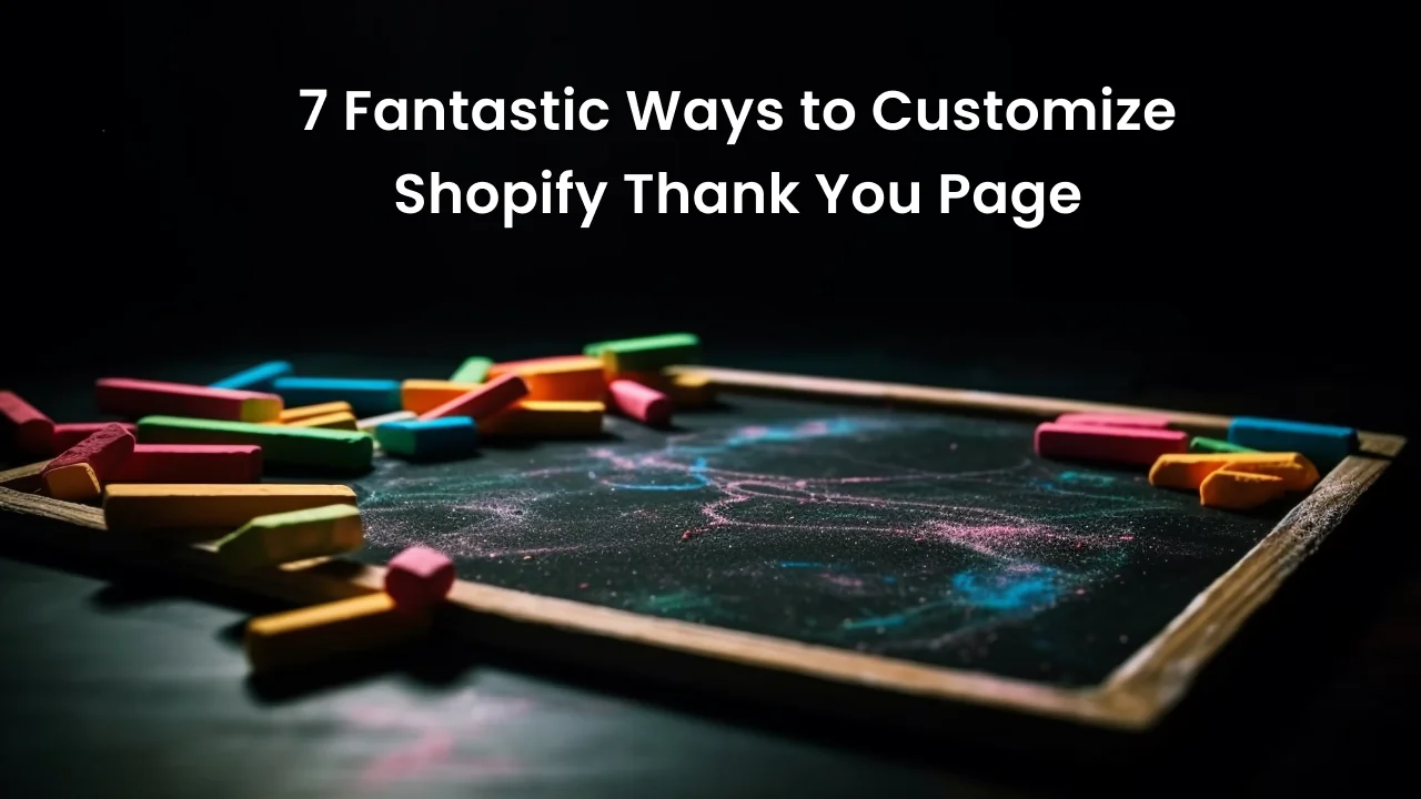 Customize Thank You Page Shopify