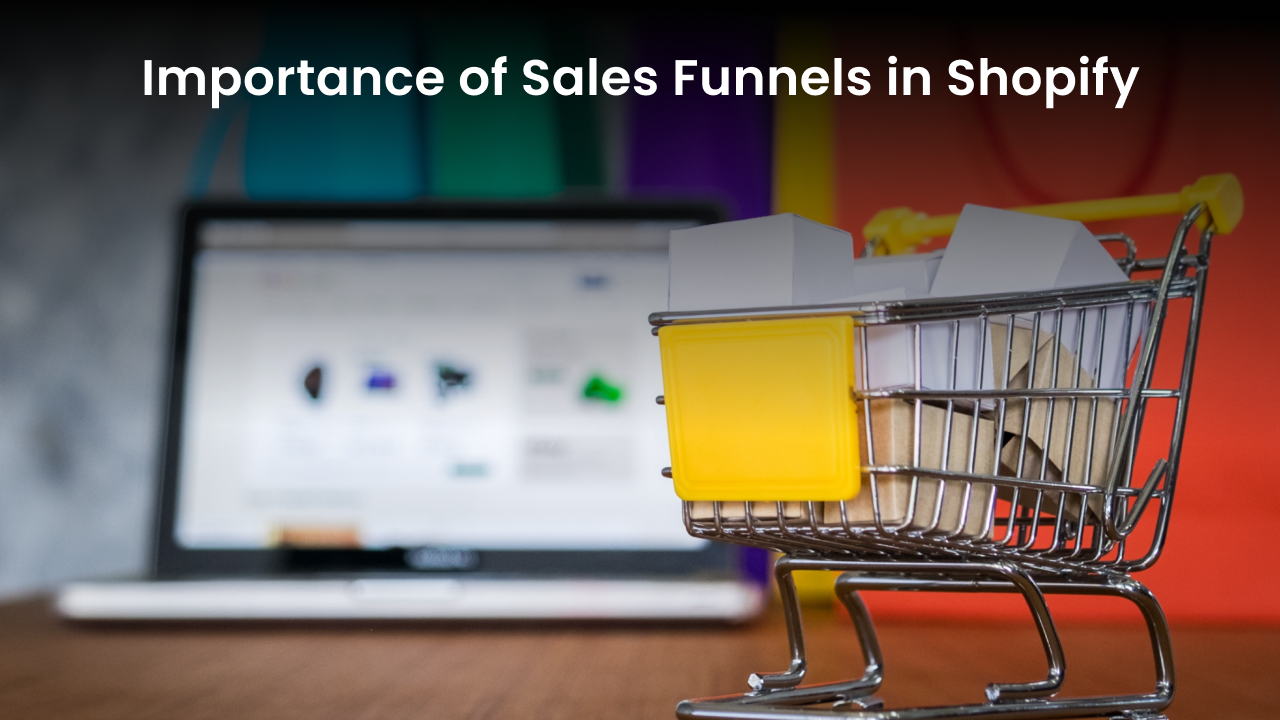 importance of shopify sales funnel