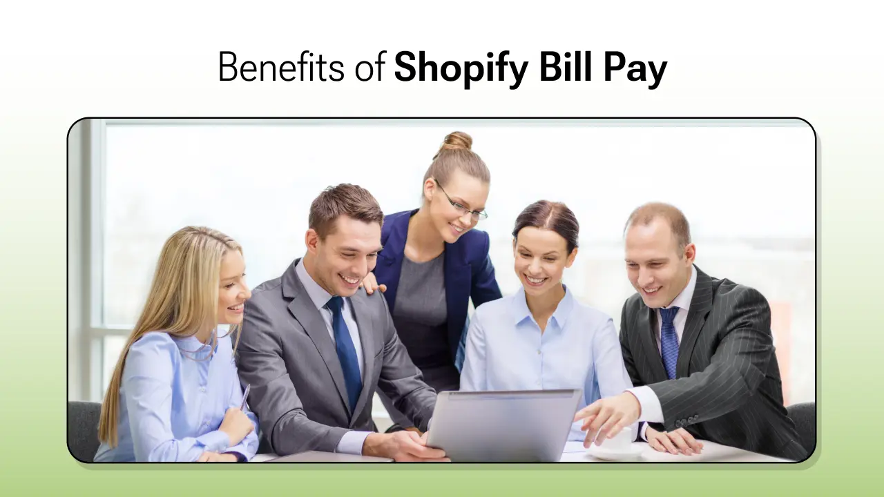 benefits-of-shopify-bill-pay
