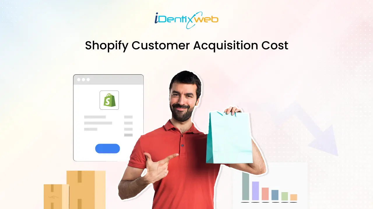 What is Shopify Customer Acquisition Cost & How to Reduce It