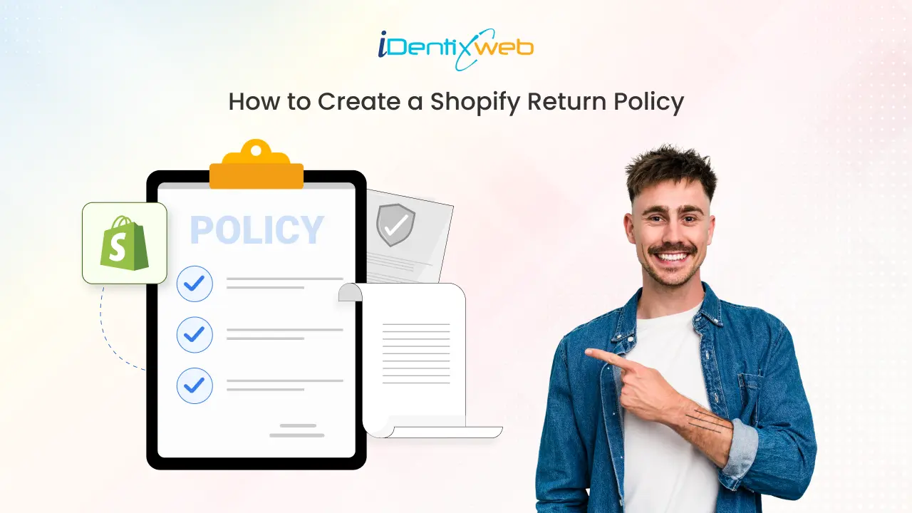 How to Create a Clear and Effective Shopify Return Policy