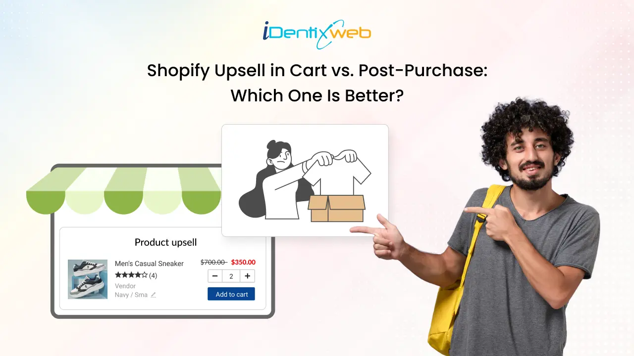 Shopify Upsell in Cart vs. Post-Purchase: Which One Is Better?