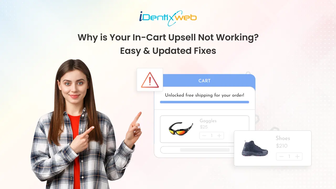 Why is Your In Cart Upsell Not Working? Easy & Updated Fixes