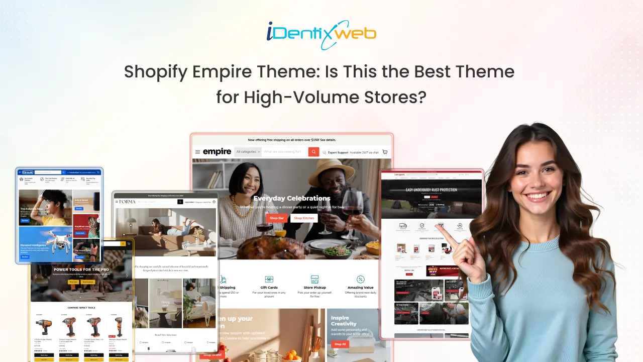 Shopify Empire Theme​: Is This the Best Theme for High-Volume Stores?