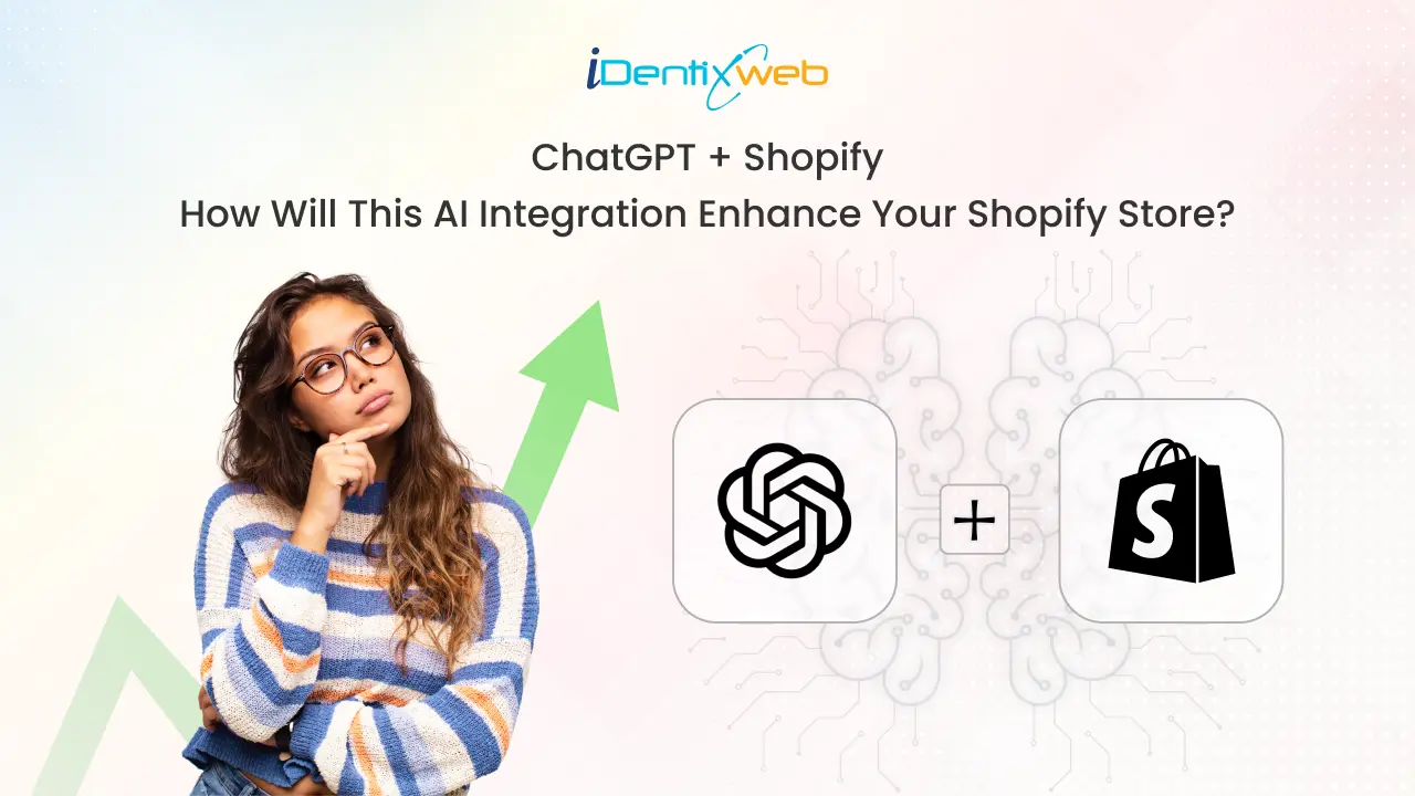 ChatGPT for Shopify: How Will This AI Integration Enhance Your Shopify Store?