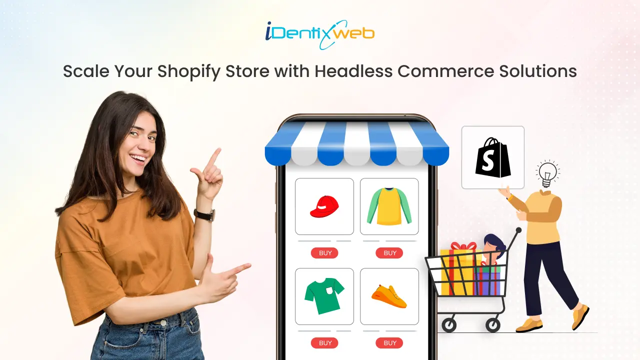 How Shopify Merchants Can Scale with Headless Commerce Solutions