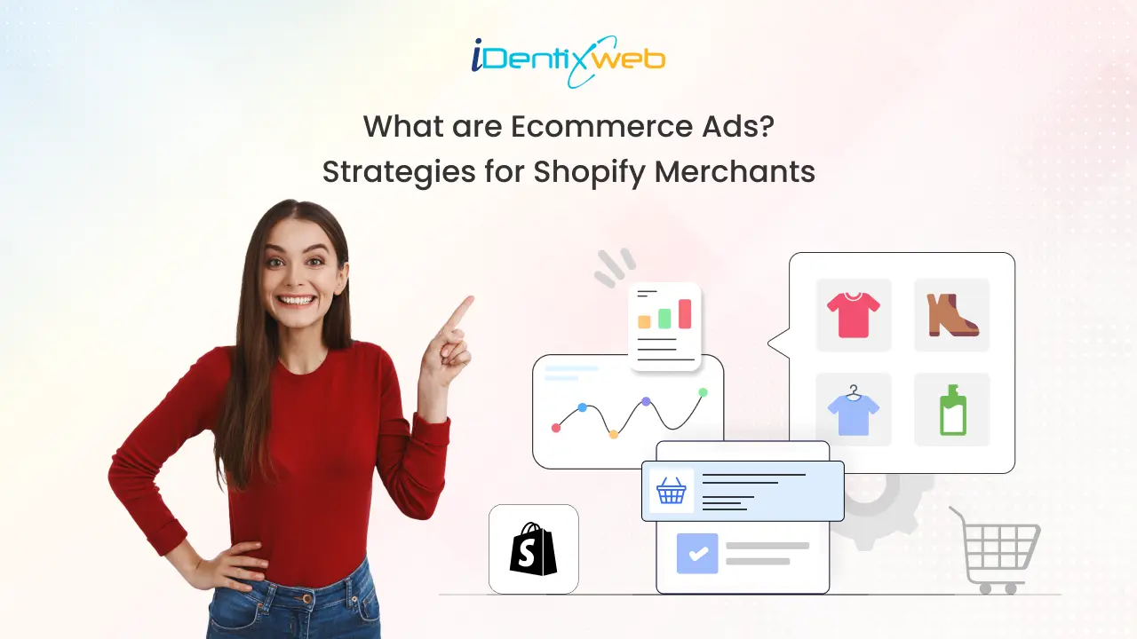 What are Ecommerce Ads? Strategies for Shopify Merchants