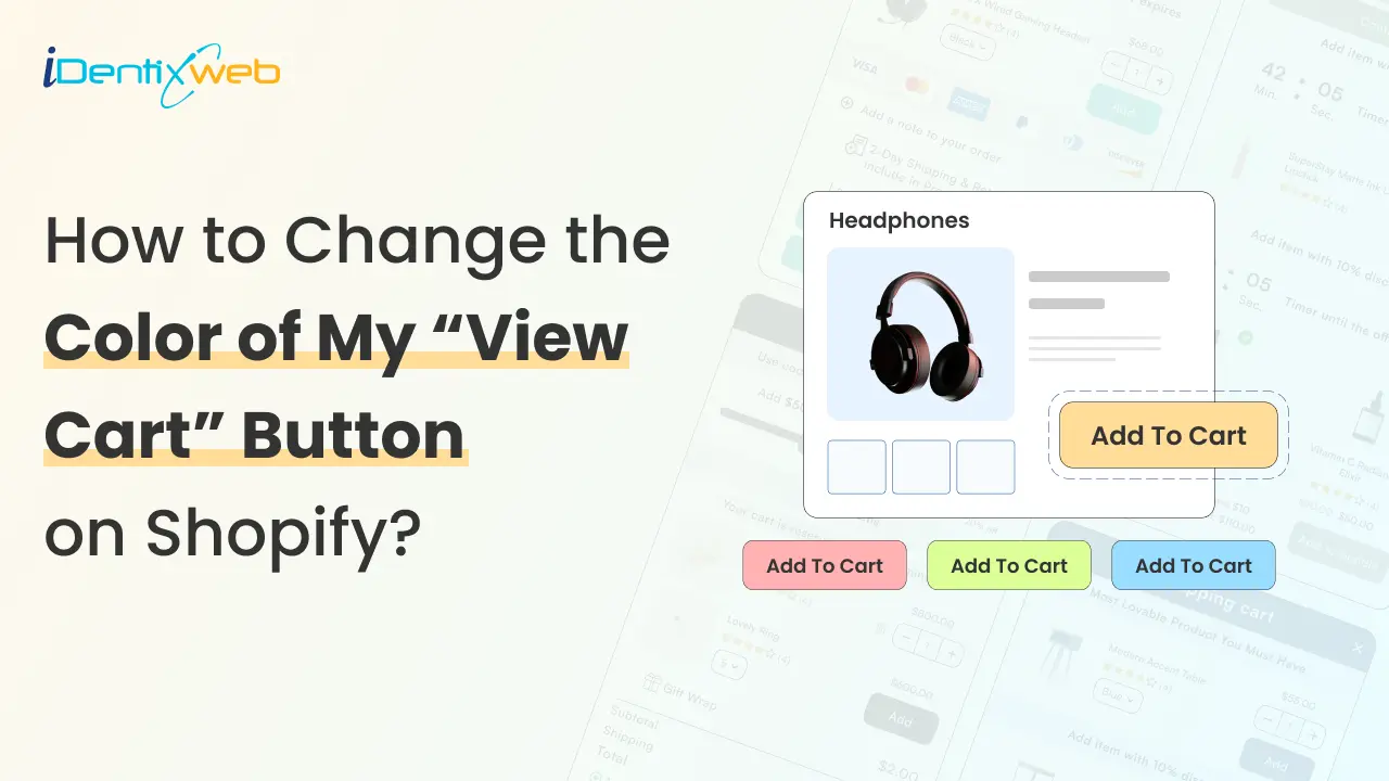 How to Change View Cart Color in Shopify? [2025 Updated]