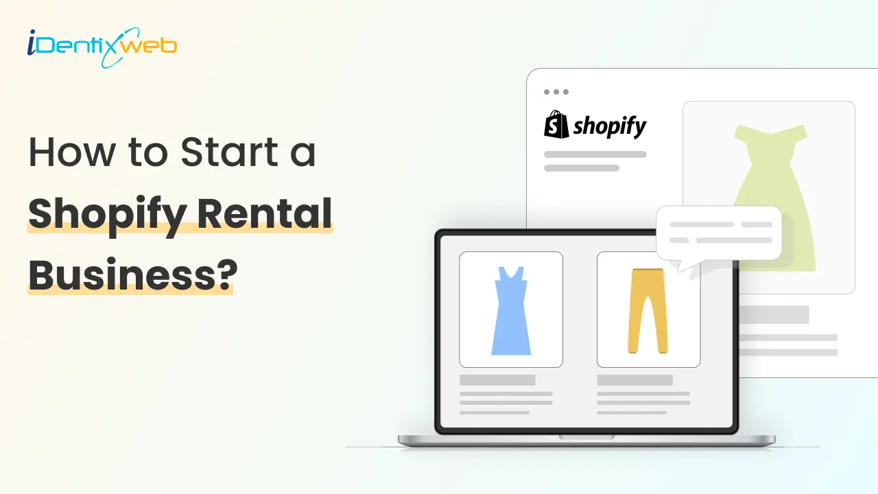 How to Start a Shopify Rental Business? A Complete Guide 