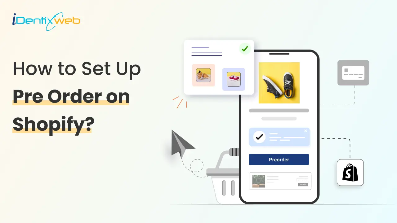 How to Set Up Pre-Order on Shopify: Easy Setup & Customization 