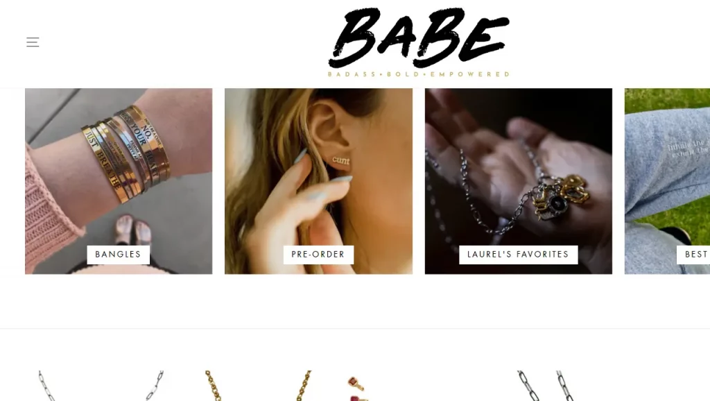 Babe's jewelry store is built on Shopify. 