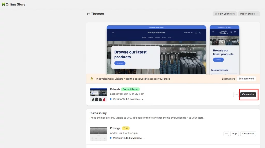 Select your Shopify theme and click 'Customize'