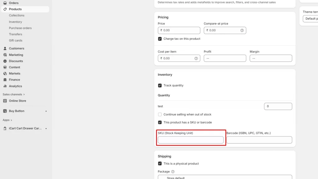 Add the SKU number in the inventory section of the Products page. 
