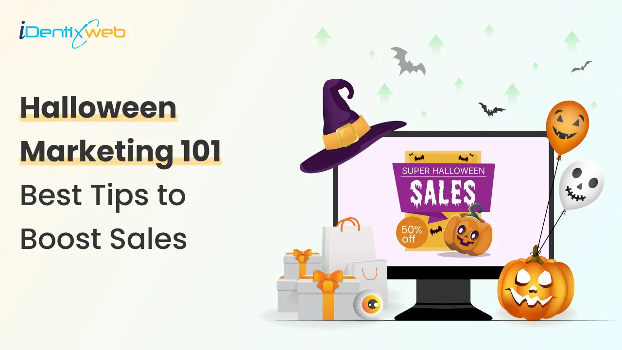 Halloween Marketing 101: Campaigns & Ideas to Boost Sales Halloween Marketing 101: Campaigns & Ideas to Boost Sales