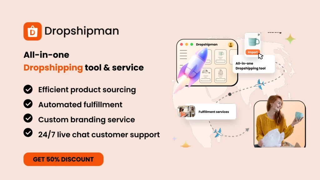 Dropshipman, the dropshipping Shopify app. 