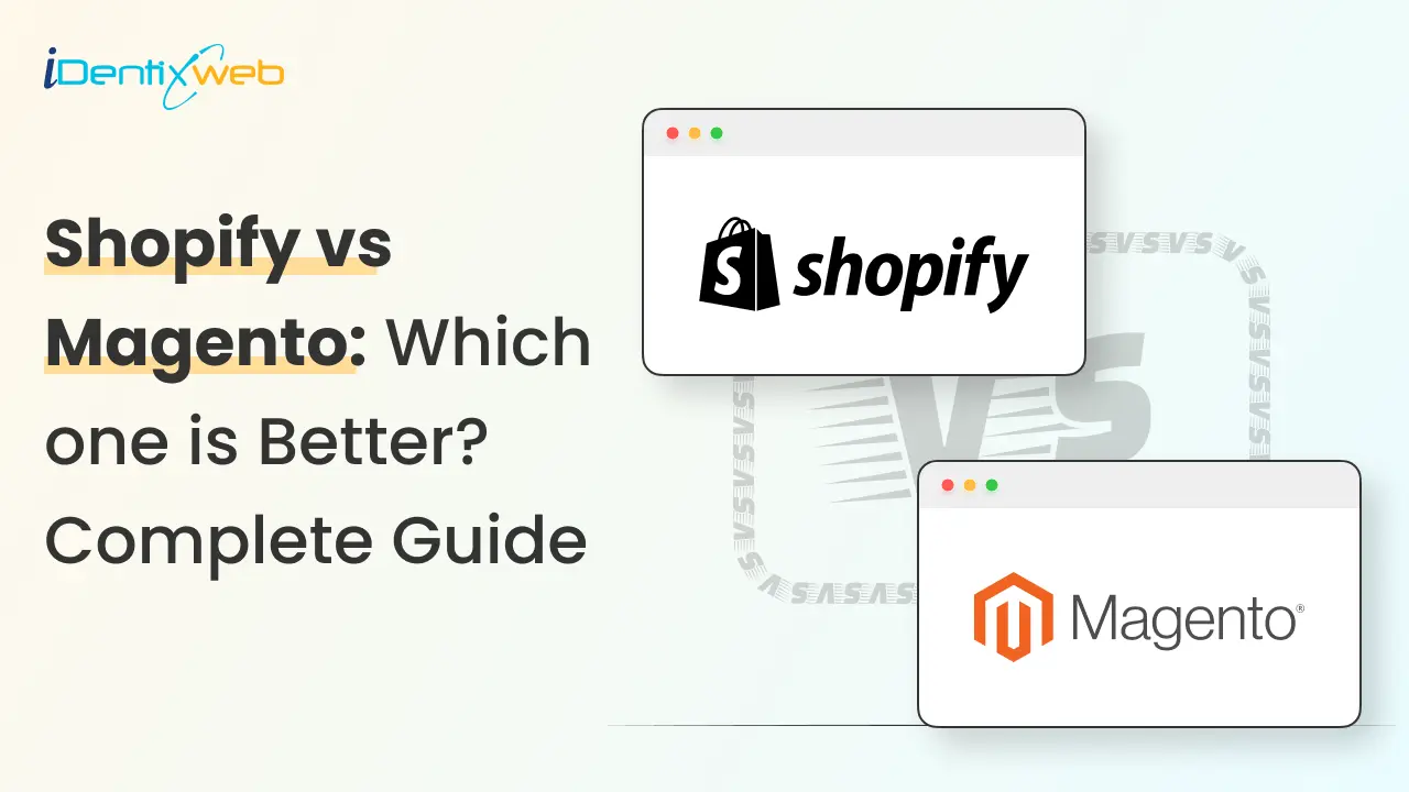 Shopify vs Magento: Which Is Better? Pricing & Features [2025]