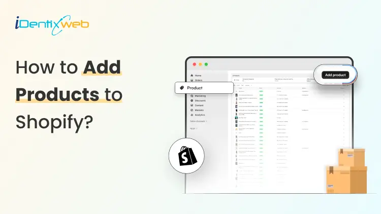How to Add Products to Shopify [Desktop + Mobile & Bulk Upload]