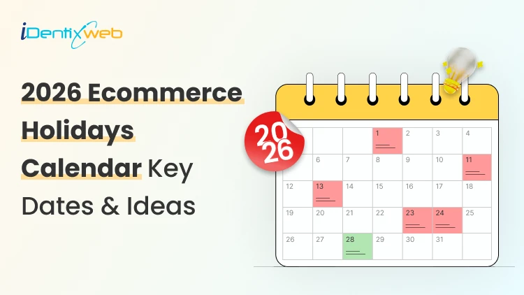 Ecommerce Holiday Calendar 2026: Key Dates & Marketing Ideas