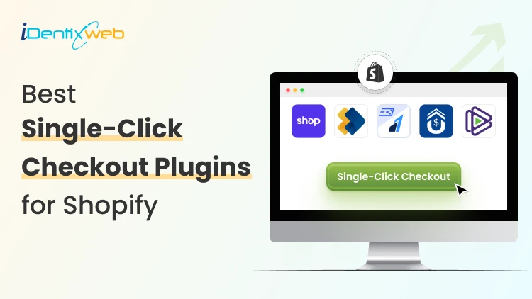 Best Single Click Checkout Plugins for Shopify (Top 5 Picks from Experts)