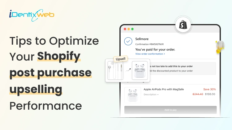 Tips to Optimize Your Shopify Post Purchase Upselling Performance