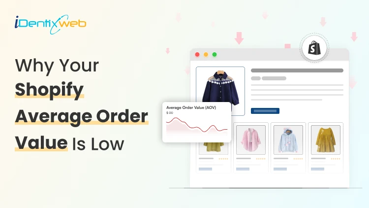 Why Your Shopify Average Order Value Is Low (And How to Fix It)