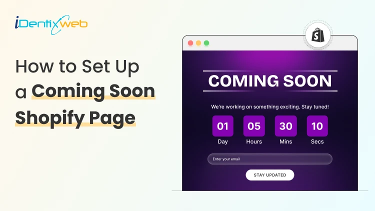 How to Set Up a Coming Soon Shopify Page Before Your Store Launch