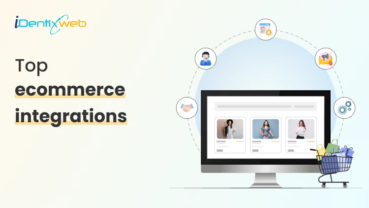 Top Ecommerce Integrations Every Online Store Needs