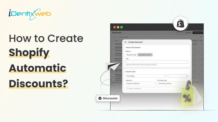 How to Set Up Shopify Automatic Discounts to Maximize Sales?