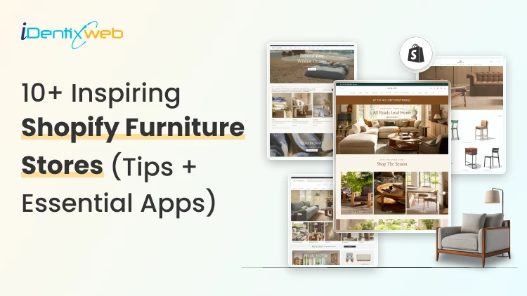 10+ Shopify Furniture Store Examples to Get Inspired (+ Tips & Best Apps)