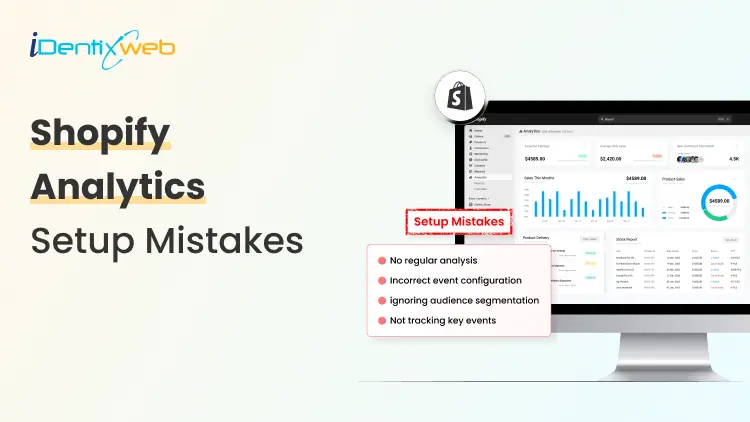 Shopify Analytics Setup Mistakes: 5 Tracking Errors That Kill Data Accuracy