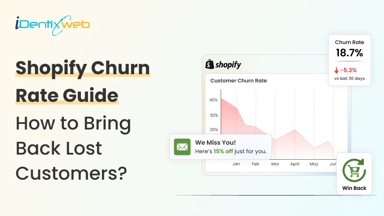 Shopify Churn Rate 2026: How to Bring Back Lost Customers (Expert Guide)