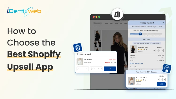 How to Choose the Best Shopify Upsell App for Your Store (9 Decision Factors That Impact ROI)