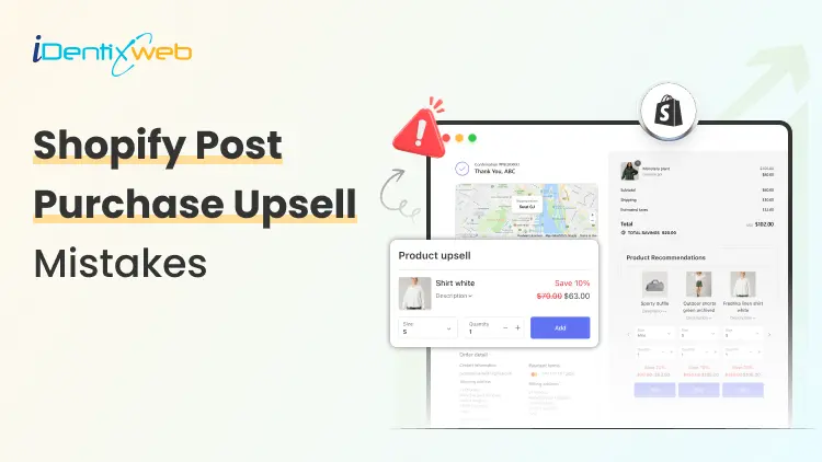 Shopify Post Purchase Upsell: 8 Mistakes That Reduce Your Revenue Potential