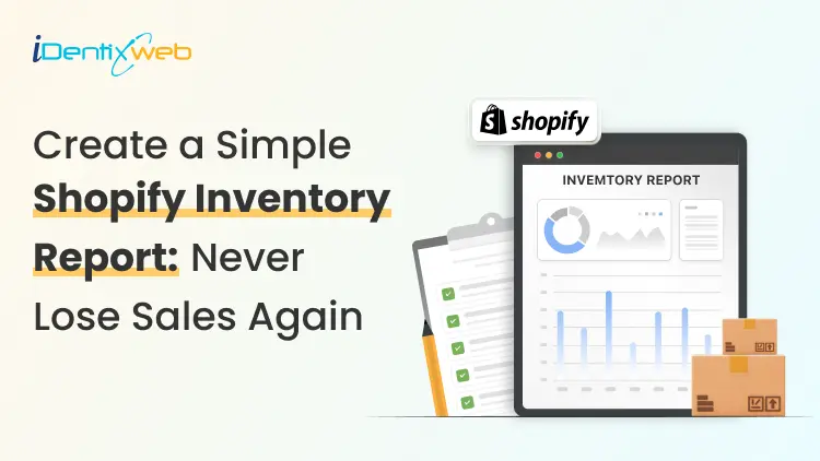 Shopify Inventory Report: Types, How to Pull Them, & What They Actually Tell You (2026)