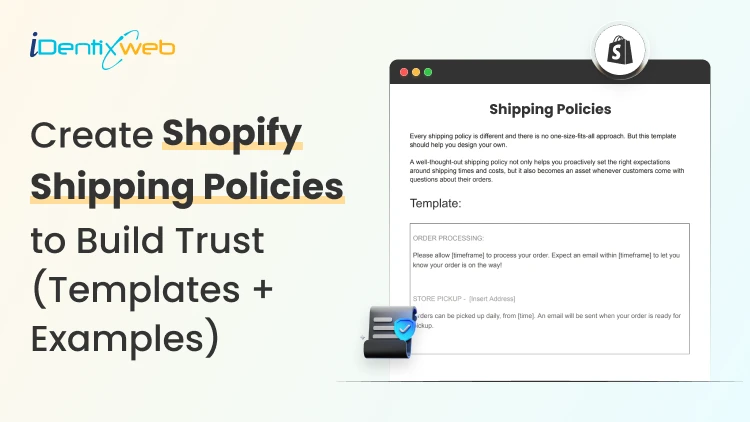 How to Write a Kickass Shopify Shipping Policy (Examples + Free Template)