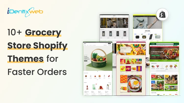 How to Pick the Right Shopify Theme for Your Grocery Store in 2026