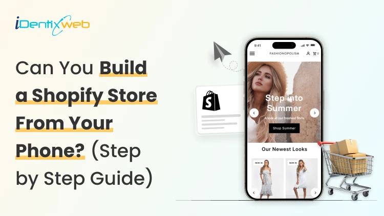Can You Make a Shopify Store on Your Phone? Yes. (Step-by-Step Guide)