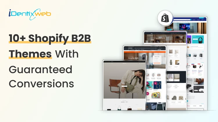 Best B2B Shopify Theme for 2026: Free and Paid Options for Wholesale Brands