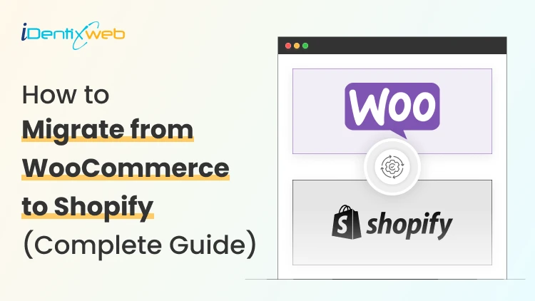 How to Migrate WooCommerce to Shopify in 2026 Without Losing Orders or SEO
