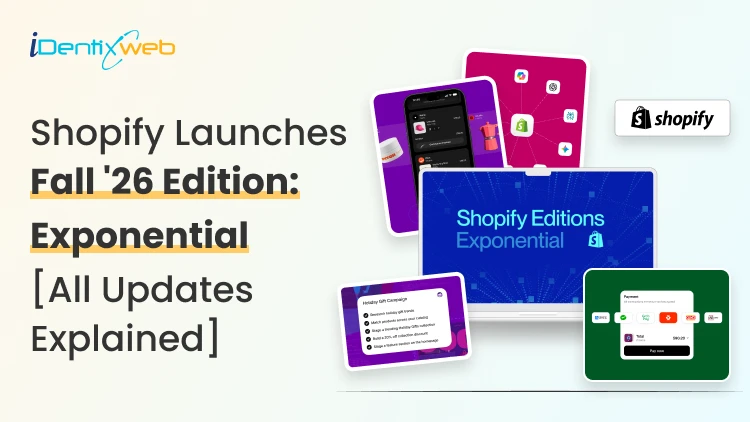 Shopify Editions Fall 2026: What’s New in the Exponential Edition
